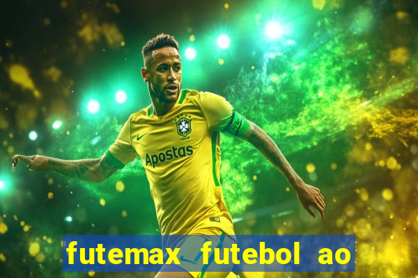 futemax futebol ao vivo na tv